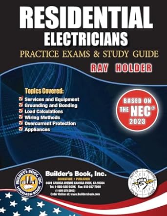 2023 residential electricians practice exams and study guide by ray holder 1st edition ray holder 162270598x,
