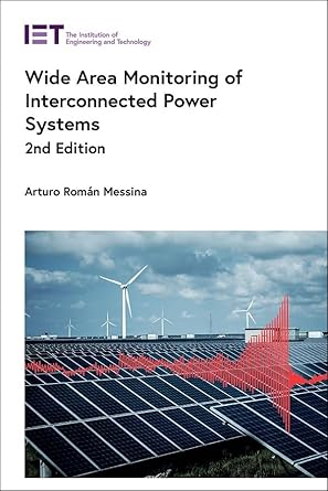 wide area monitoring of interconnected power systems 1st edition arturo roman messina 1839535458,