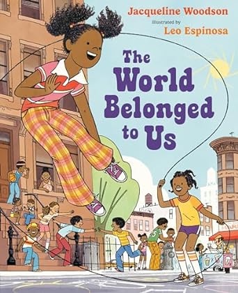 the world belonged to us 1st edition jacqueline woodson ,leo espinosa 0399545492, 978-0399545498