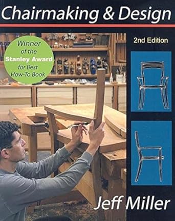 chairmaking and design 1st edition jeff miller 1933502061, 978-1933502069