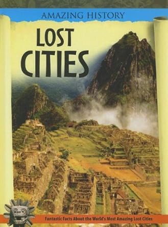 lost cities 1st edition neil morris 1599201089, 978-1599201085