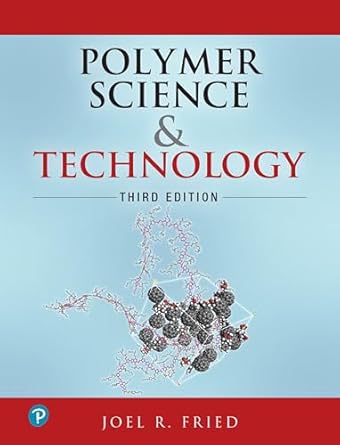 polymer science and technology 1st edition joel fried 0137039557, 978-0137039555