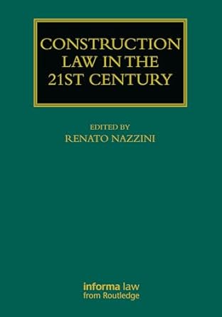 construction law in the 21st century 1st edition renato nazzini 1032663898, 978-1032663890