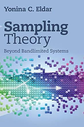 sampling theory beyond bandlimited systems 1st edition yonina c eldar 1107003393, 978-1107003392