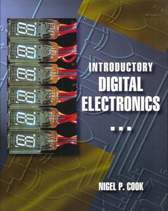 introductory digital electronics 1st edition nigel p cook 0675213347, 978-0675213349