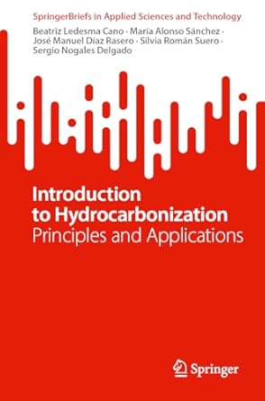 introduction to hydrocarbonization principles and applications 1st edition beatriz ledesma cano ,maria alonso