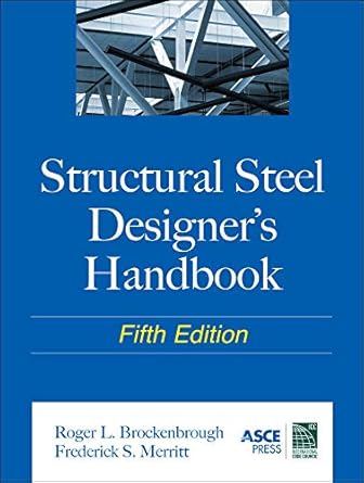 structural steel designers handbook 1st edition roger brockenbrough ,frederick merritt 0071666664,