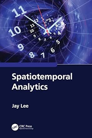 spatiotemporal analytics 1st edition jay lee 1032303069, 978-1032303062