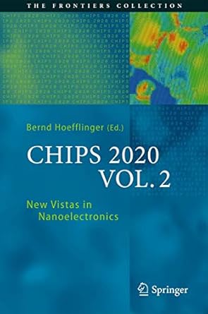chips 2020 vol 2 new vistas in nanoelectronics 1st edition bernd hofflinger 3319220926, 978-3319220925