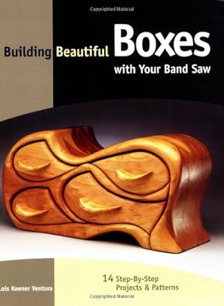 building beautiful boxes with your band saw 1st edition lois ventura 1558705228, 978-1558705227