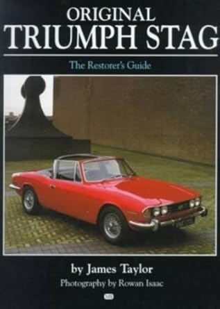 original triumph stag 1st edition james taylor ,mark hughes ,rowan isaac 1901432246, 978-1901432244