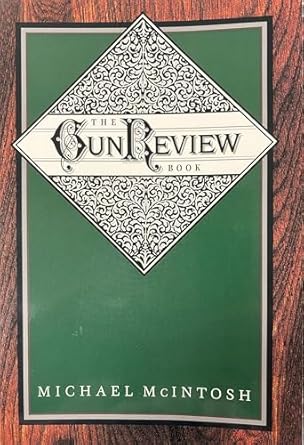 the gun review book 1st edition michael mcintosh 0892724056, 978-0892724055