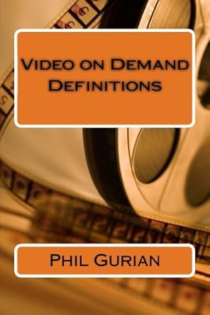 video on demand definitions 1st edition mr phil gurian 1481834711, 978-1481834711