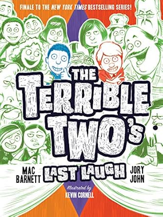 the terrible twos last laugh 1st edition mac barnett ,jory john ,kevin cornell 1419736213, 978-1419736216