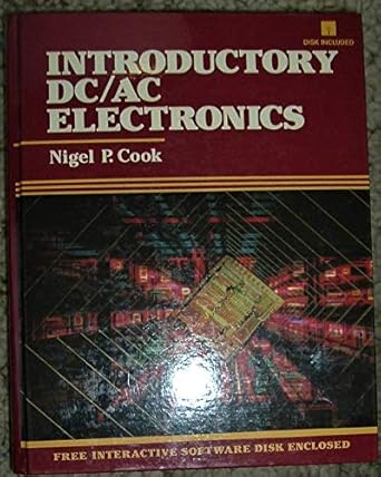 introductory dc/ac electronics 1st edition nigel p cook 0135000262, 978-0135000267