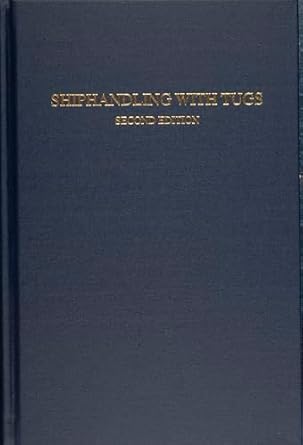 shiphandling with tugs 1st edition jerffrey slesinger 0870335987, 978-0870335983