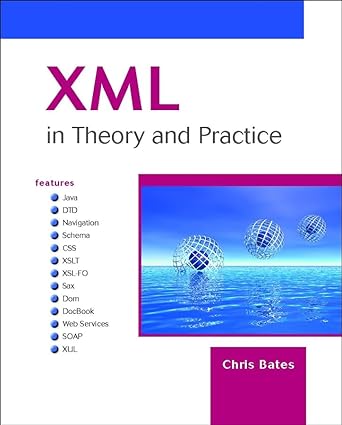 xml in theory and practice 1st edition chris bates 0470843446, 978-0470843444
