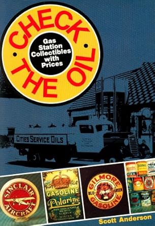 check the oil gas station collectibles with prices 1st edition scott anderson 0870694464, 978-0870694462