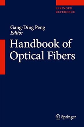 handbook of optical fibers 1st edition gang ding peng 9811070857, 978-9811070853