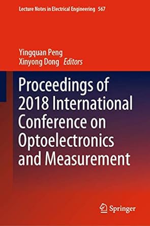 proceedings of 2018 international conference on optoelectronics and measurement 1st edition yingquan peng