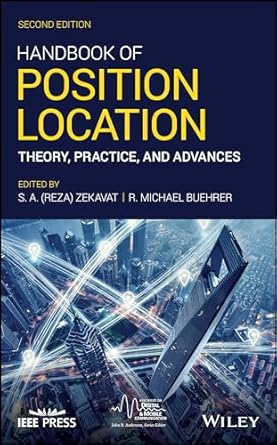 handbook of position location theory practice and advances 1st edition reza zekavat ,r michael buehrer