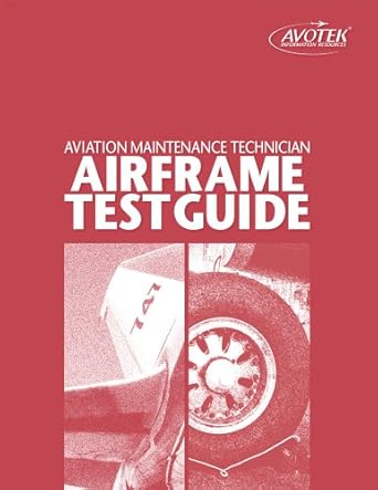 aviation maintenance technician airframe test guide 1st edition thomas wild ,ronald sterkenburg 1933189045,