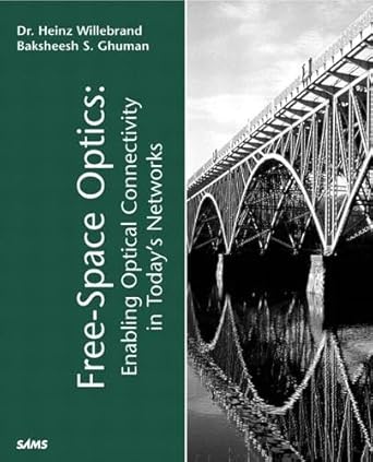 free space optics enabling optical connectivity in todays networks 1st edition heinz willebrand ph d