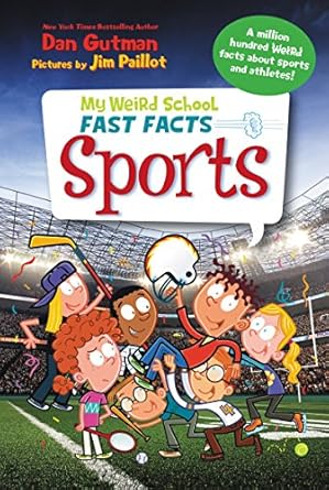 my weird school fast facts sports 1st edition dan gutman ,jim paillot 0062306170, 978-0062306173