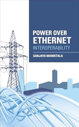 power over ethernet interoperability guide 1st edition sanjaya maniktala 0071798250, 978-0071798259