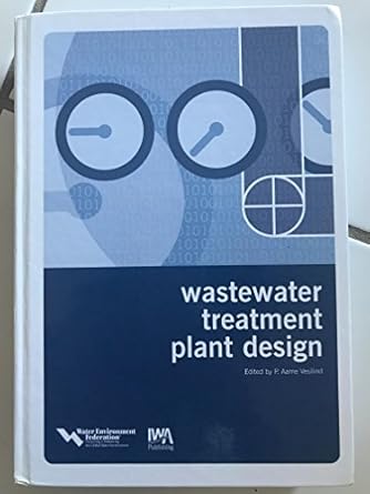 wastewater treatment plant design 1st edition p aarne vesilind 1572781777, 978-1572781771