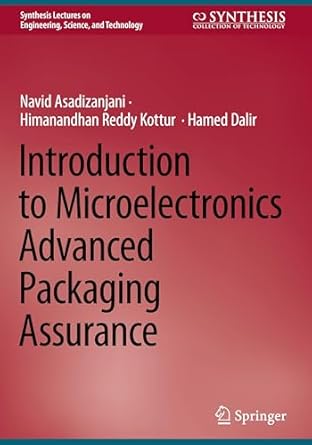 introduction to microelectronics advanced packaging assurance 1st edition navid asadizanjani ,himanandhan
