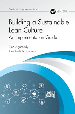 building a sustainable lean culture 1st edition tina agustiady ,elizabeth a cudney 1032287713, 978-1032287713