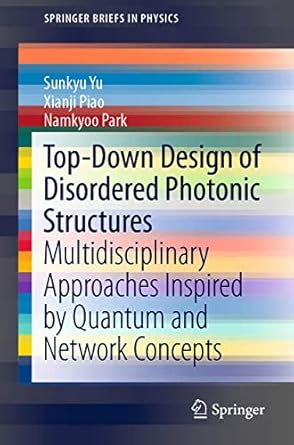 top down design of disordered photonic structures multidisciplinary approaches inspired by quantum and