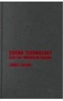 sound technology and the american cinema 1st edition james lastra 0231115164, 978-0231115162