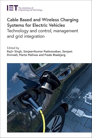 cable based and wireless charging systems for electric vehicles technology and control management and grid