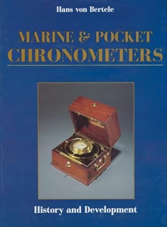 marine and pocket chronometers 1st edition hans von bertele 0887403034, 978-0887403033