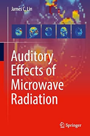 auditory effects of microwave radiation 1st edition james c lin 3030645436, 978-3030645434