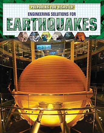 engineering solutions for earthquakes 1st edition jason porterfield 1725347768, 978-1725347762
