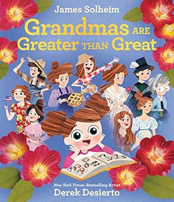 grandmas are greater than great 1st edition james solheim ,derek desierto 0062671235, 978-0062671233