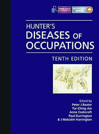 hunters diseases of occupations 1st edition peter baxter ,tar ching aw ,anne cockcroft ,paul durrington ,j