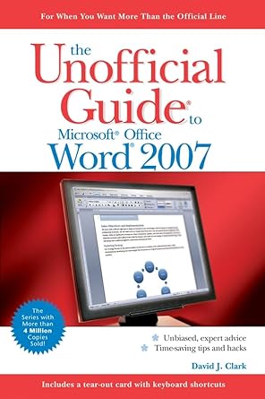 the unofficial guide to microsoft office word 2007 1st edition david j clark 0470045922, 978-0470045923