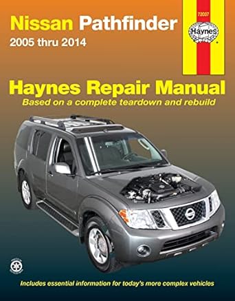 nissan pathfinder 2005 thru 2014 haynes repair manual 1st edition editors of haynes manuals 1620921456,