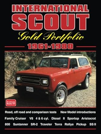 international scout gold portfolio 1961 1980 road test book 1st edition brooklands books ltd 1855203057,