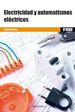 electricidad y automatismos electricos 1st edition miquel escobar torrelles 8426724744, 978-8426724748