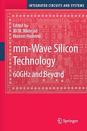mm wave silicon technology 60 ghz and beyond 1st edition ali m niknejad ,hossein hashemi 0387765581,