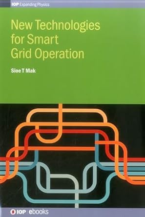 new technologies for smart grid operation 1st edition sio t mak 0750311592, 978-0750311595