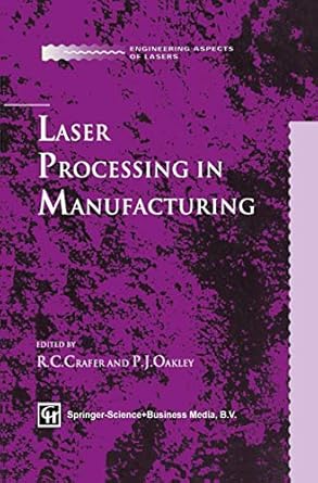 laser processing in manufacturing 1st edition r crafer ,peter j oakley 0412415208, 978-0412415203