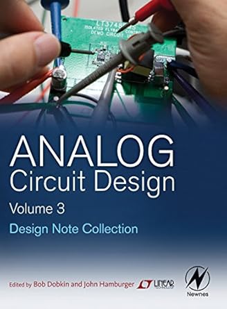analog circuit design volume three design note collection 1st edition bob dobkin ,john hamburger 0128000015,