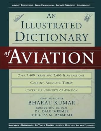 an illustrated dictionary of aviation 1st edition bharat kumar ,dale deremer ,douglas marshall 0071396063,