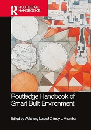 routledge handbook of smart built environment 1st edition weisheng lu ,chimay j anumba 1032462086,